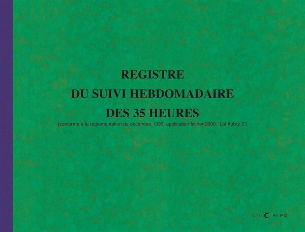 Registre du Suivi Hebdomadaire du Temps de Travail 108 pages format 240 x 320 ELVE