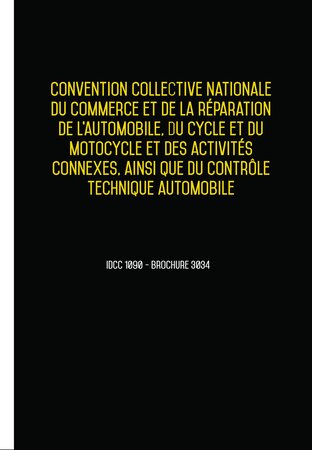 Convention collective commerce réparation automobile cycle motocycle  contrôle 2024 - Brochure 3034 + grille de Salaire UTTSCHEID