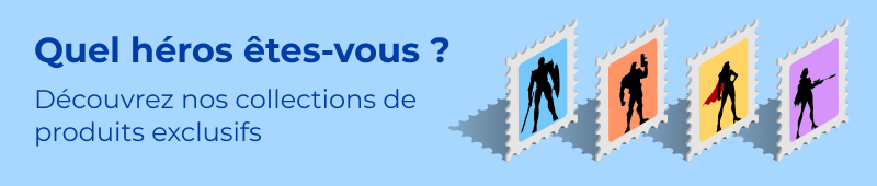 Quel héros êtes-vous ? découvrez nos collections de produits exclusifs